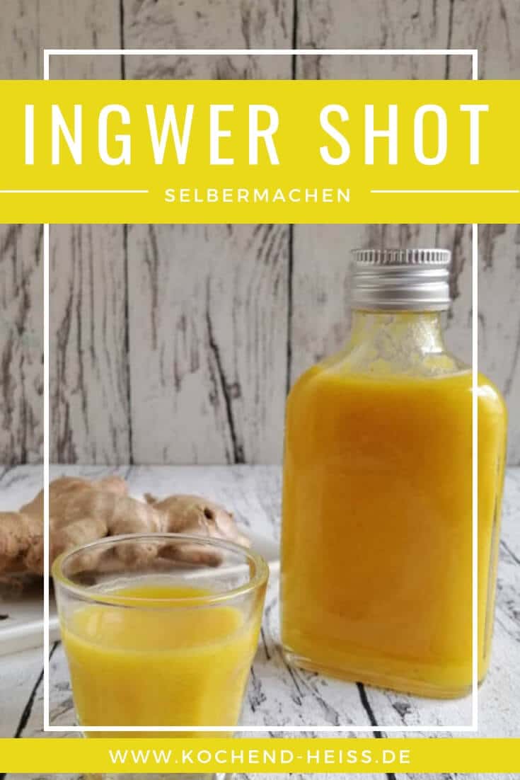 Rezept: Ingwer Shot selber machen