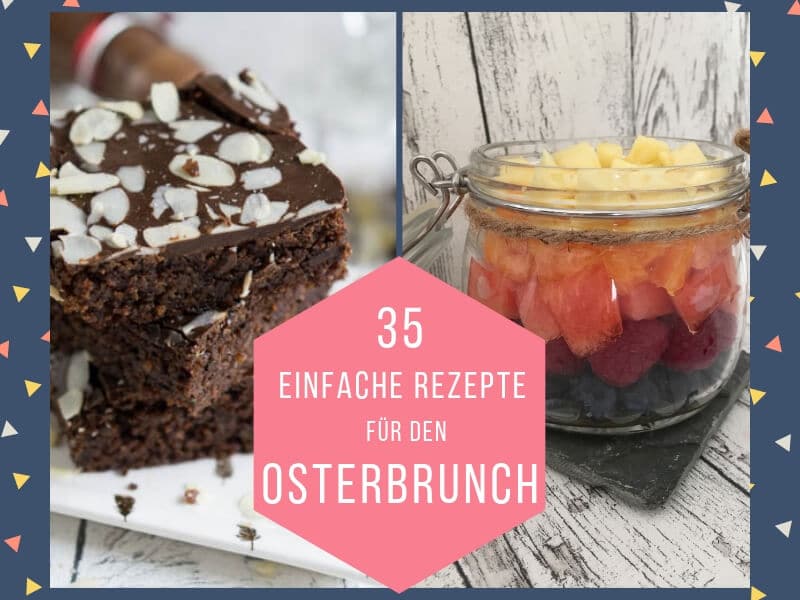 Ideen für tolle Osterbrunch Rezepte