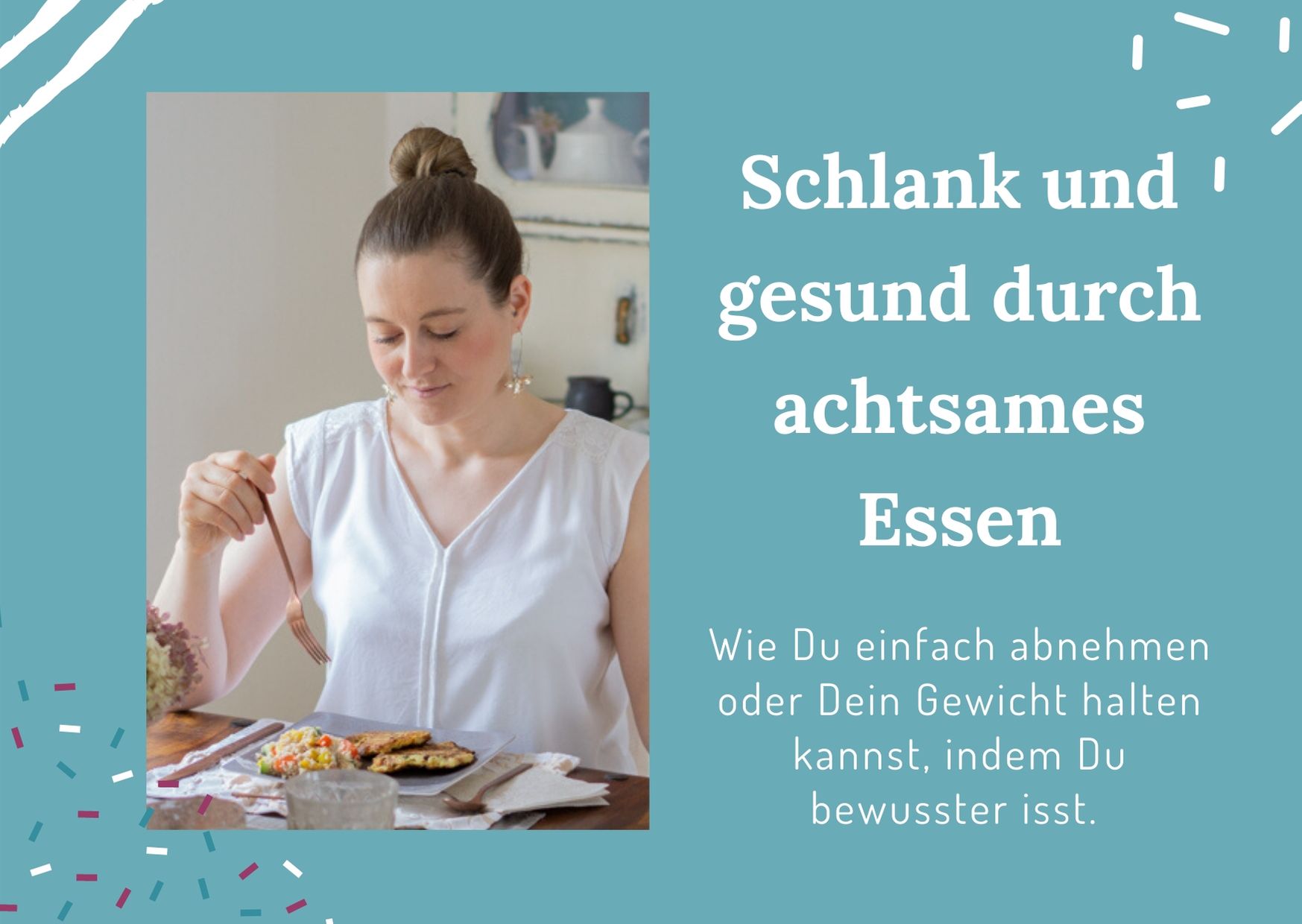 Schlank und gesund durch achtsames Essen