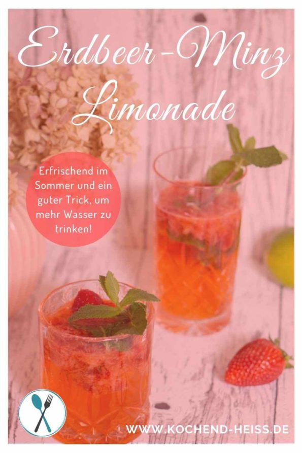 Erdbeer Minz Limonade im Sommer