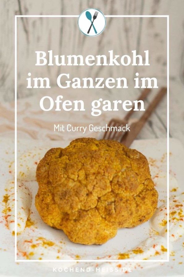 Gebackener Blumenkohl im Ofen (im Ganzen) Gebackener Blumenkohl im Ofen