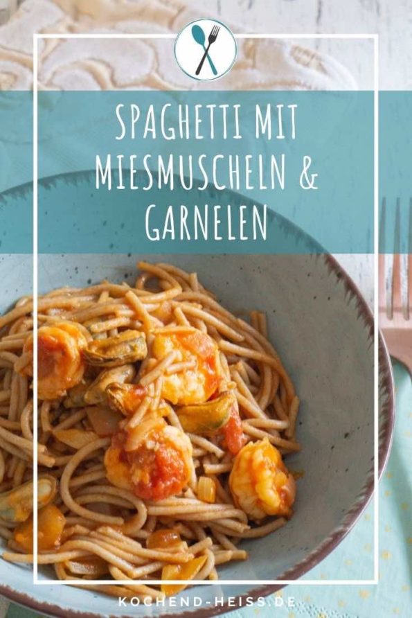 Spaghetti mit Miesmuscheln & Garnelen